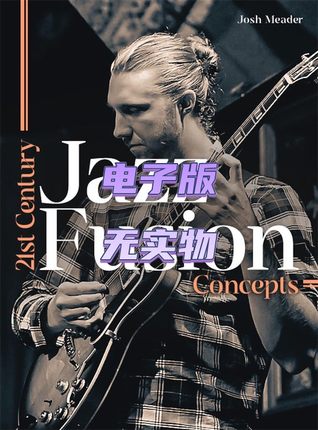 21st Century Jazz Fusion Concepts Josh Meader 爵士融合吉他