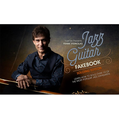 TrueFire Jazz Guitar Fakebook Soloing V1 Frank Vignola 爵士