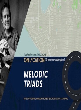 TrueFire On Location Melodic Triads Tim Lerch 爵士吉他教程