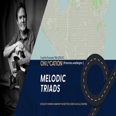 TrueFire On Location Melodic Triads Tim Lerch 爵士吉他教程