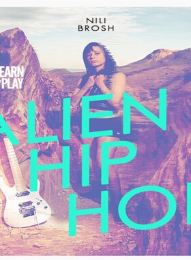 Learn To Play Alien Hip Hop Nili Brosh JTC吉他独奏曲+音视谱