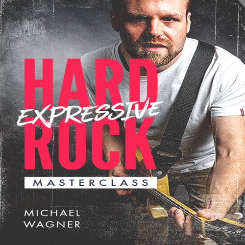 Expressive Hard Rock Masterclass Michael Wagner 硬摇滚吉他