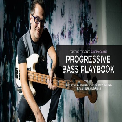 TrueFire Progressive Bass Playbook Kurt Morgan 贝斯教程+音视