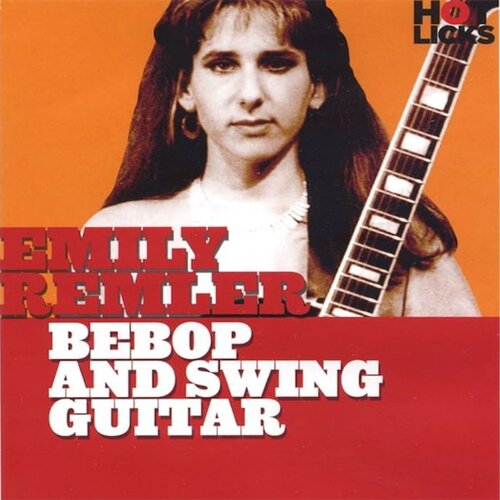 Hot Licks Bebop and Swing Guitar Emily Remler 爵士吉他+视谱