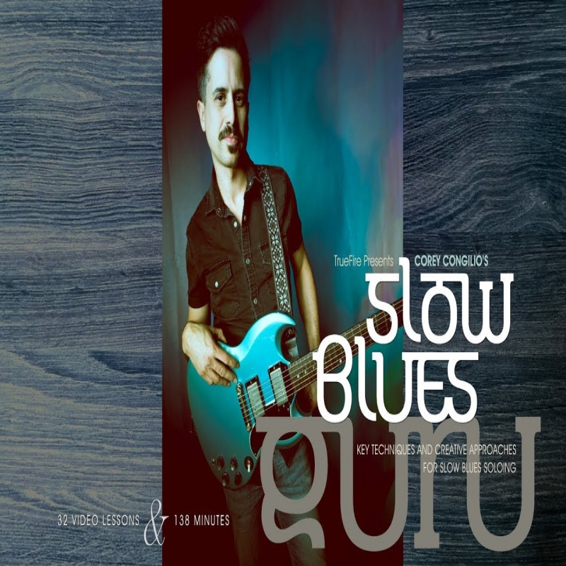 TrueFire Slow Blues Guru Corey Congilio 慢布鲁斯吉他+音视谱
