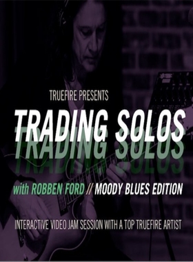TrueFire Trading Solos Moody Blues Robben Ford布鲁斯吉他教程