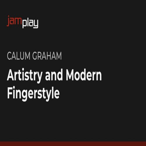 JamPlay Artistry and Modern Fingerstyle Calum Graham指弹吉他