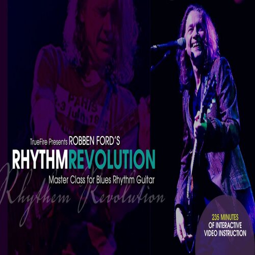 TrueFire Rhythm Revolution Robben Ford 吉他节奏革命视频教程