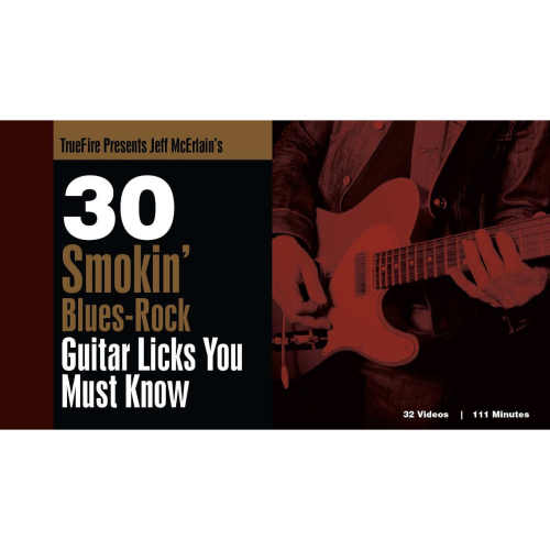 TrueFire 30 Smokin Blues Rock Guitar Jeff McErlain 蓝调摇滚