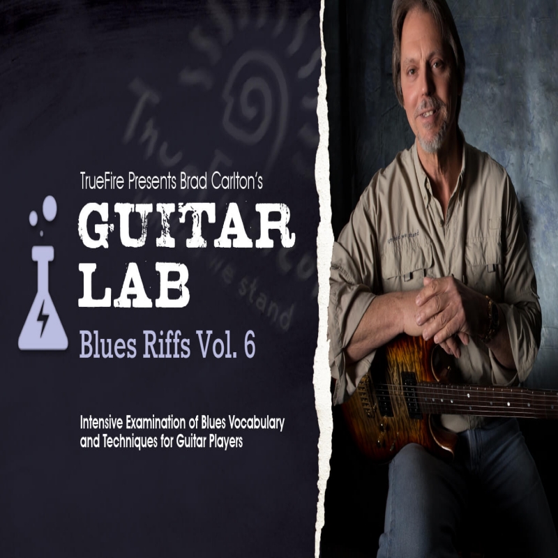 TrueFire Guitar Lab Blues Riffs Vol.6 Brad Carlton布鲁斯吉他