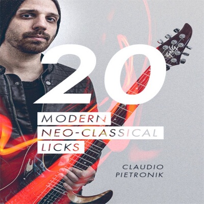 20 Modern Neo Classical Licks Claudio Pietronik 新古典吉他
