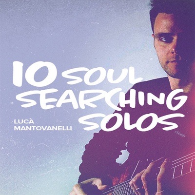 10 Soul Searching Solos Luca Mantovanelli JTC吉他独奏曲谱+音