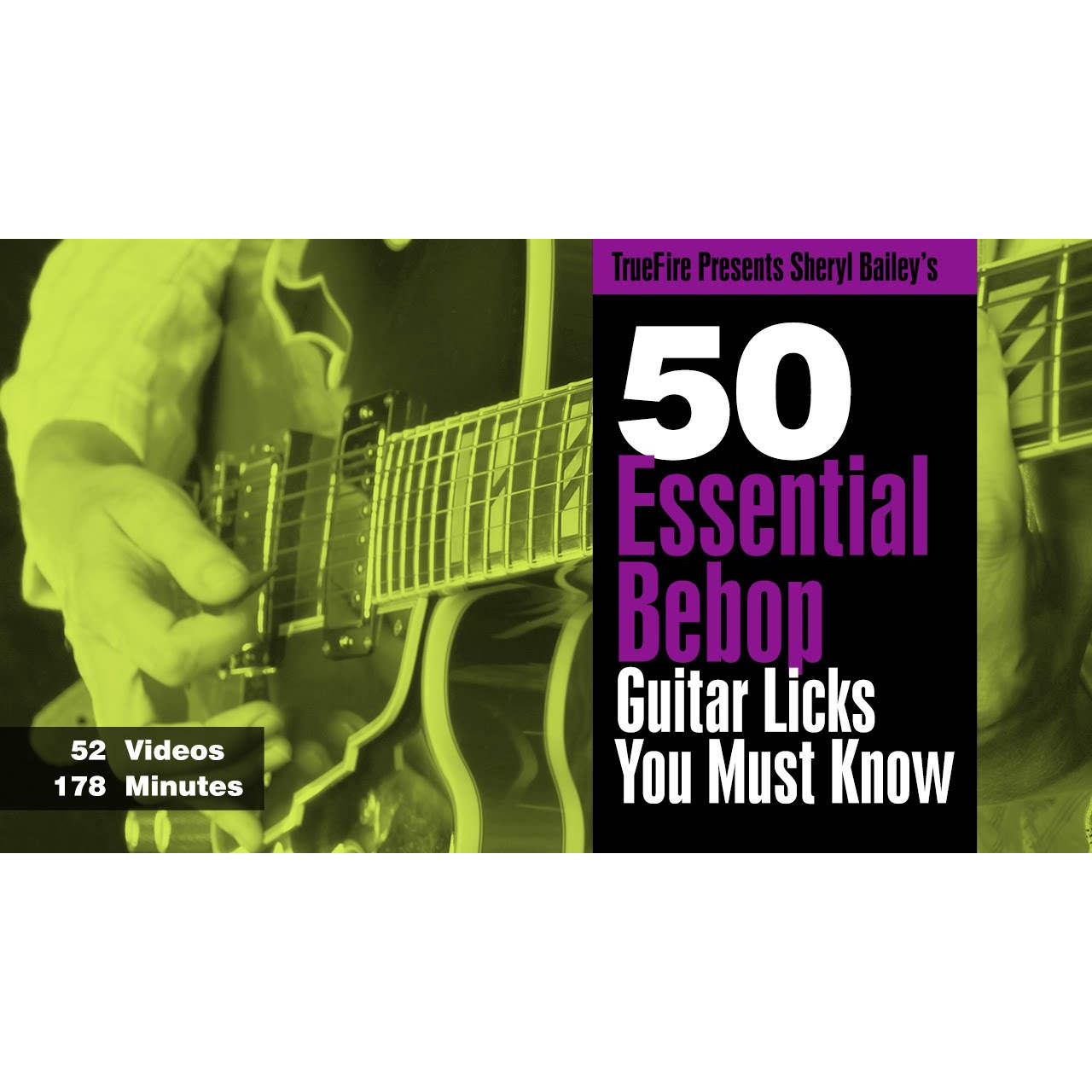 TrueFire 50 Essential Bebop Guitar Licks Sheryl Bailey 爵士