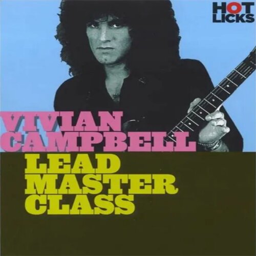 Hot Licks Lead Master Class Vivian Campbell主音吉他教程+视谱