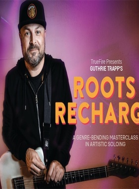 TrueFire Roots Recharge Guthrie Trapp吉他推弦技巧教程+音视谱