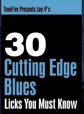 TrueFire 30 Cutting Edge Blues Licks Jay P 布鲁斯吉他乐句+音