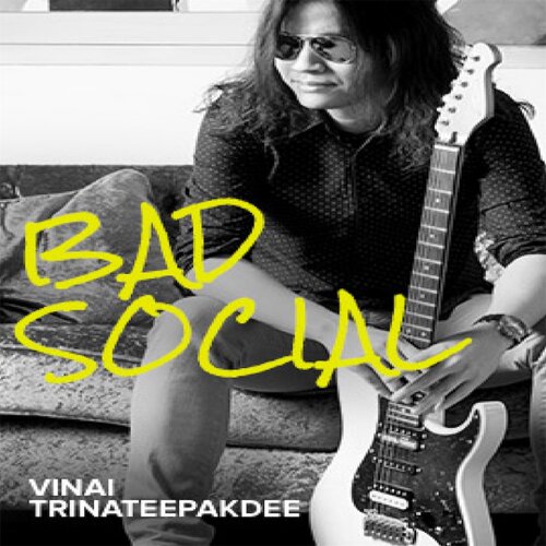 Bad Social Vinai Trinateepakdee Guitar Solo 吉他独奏+音视谱