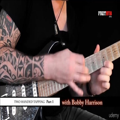 Udemy Two Handed Tapping Essentials Bobby Harrison 双手点弦
