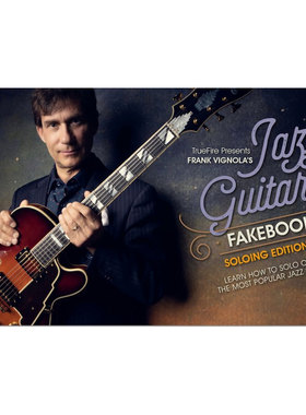 TrueFire Jazz Guitar Fakebook Soloing V4 Frank Vignola 爵士