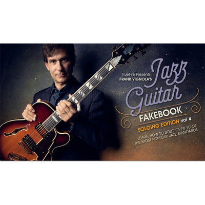 TrueFire Jazz Guitar Fakebook Soloing V4 Frank Vignola 爵士