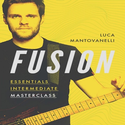 Fusion Essentials Masterclass Intermediate Luca Mantovanelli