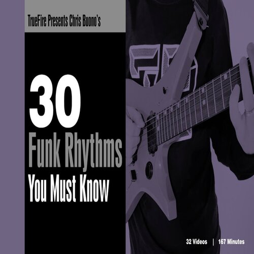 TrueFire 30 Funk Rhythms Must Know Chris Buono 放克吉他节奏