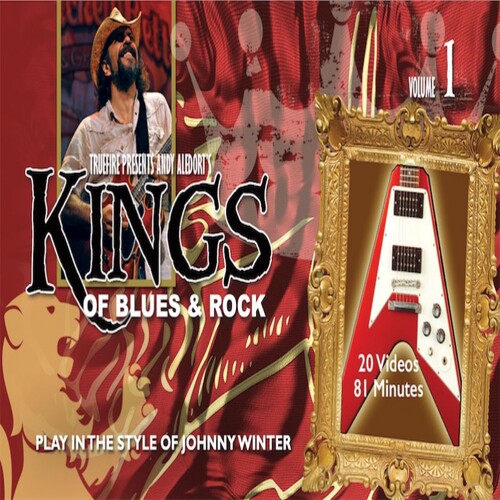 TrueFire Kings of Blues Rock Vol1 Johnny Winter Andy Aledort