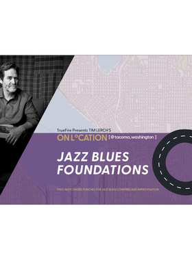 TrueFire On Location Jazz Blues Foundations Tim Lerch 爵士