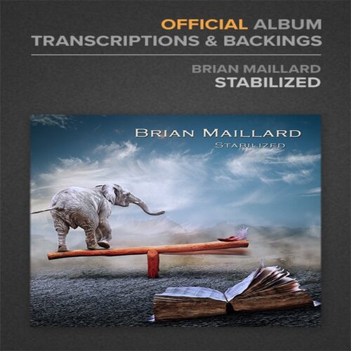 Stabilized Official Album Brian Maillard 3首吉他教程+音视谱