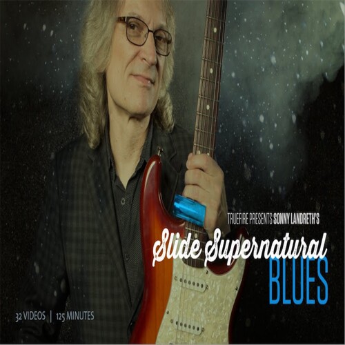 TrueFire Slide Supernatural Blues Sonny Landreth 布鲁斯滑棒
