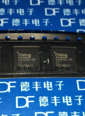 【现货】DA9030-06LF DA9030-06 DIALOG BGA 全新进口原装正品
