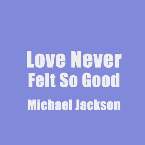 Love Never Felt So Good - Michael Jackson 鼓谱 带伴奏 架子鼓