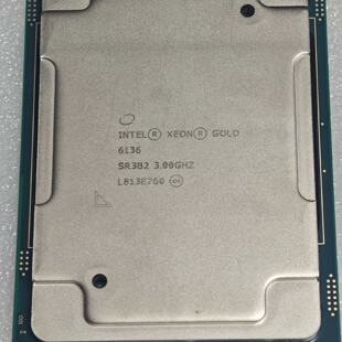【议价-可维修】Intel英特尔至强XEON Gold 6136 CPU 正 全新/二