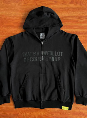 That's A Awful Lot Of Cough Syrup Hoodie字母印花拉链连帽卫衣