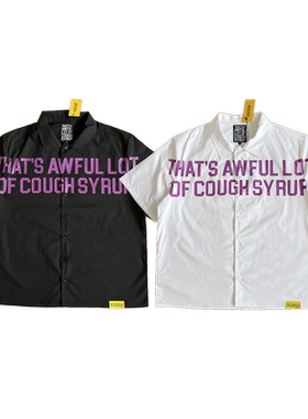 That's A Awful Lot of Cough Syrup字母印花休闲衬衫