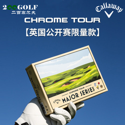 【英国公开赛限量款】Callaway卡拉威高尔夫球CHROME TOUR四层球