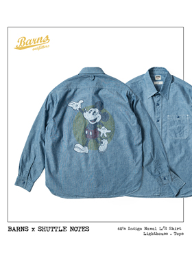 Barns x Shuttle notes联名米奇40年代海军衬衫蓝牛仔布复古长袖