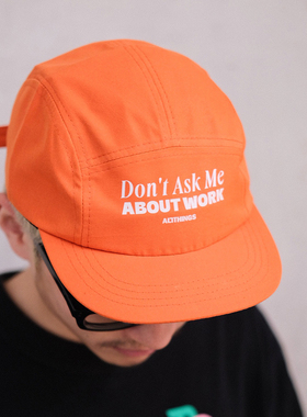 ALLTHINGS 口号标题五片帽 Don’t Ask Me About work 运动速干帽