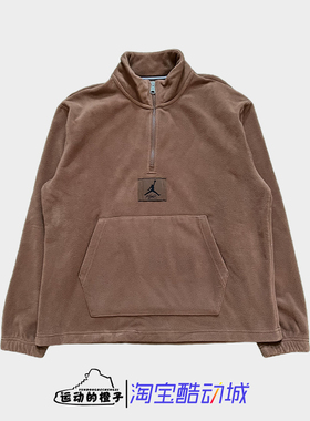 耐克Nike Jordan男摇粒绒半拉链立领套头卫衣FD7864-281