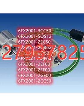 议价6FX2001-3CC50/5QS12/2EC50/2GB02/2QB02/2QF00/2EF/2FF/2CF/