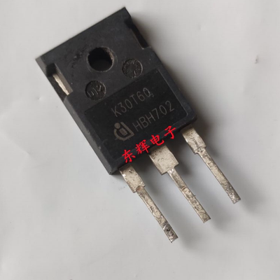 G30T60 K30T60 IKW30N60T 30A/600V IGBT 单管 原装拆机三极管