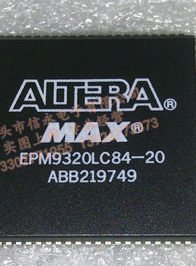 EPM9320LC84-20   ALTERA全新原装现货 {保质量} 欢迎购买