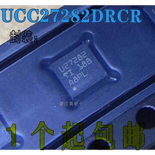 全新原装正品UCC27282DRCR 丝印U27282 封装VSON-10 栅极驱动IC