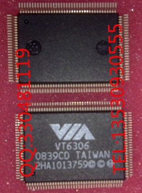 特价热卖 VT6306 全新原装正品现货 VIA QFP128