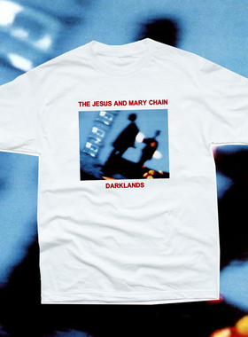 THE JESUS AND MARY CHAIN Darklands JAMC独立摇滚纯棉短袖T恤