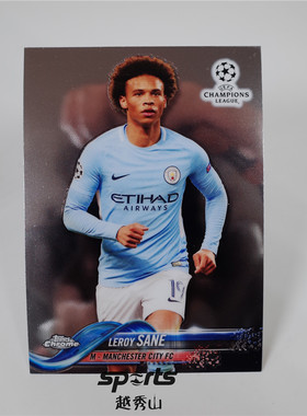 欧冠1718Chrome 034#Sane /萨内/曼城 基本卡球星卡