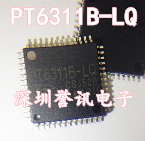 【直拍】全新原装 PT6311B-LQ 显示屏驱动芯片IC集成块 贴片QFP