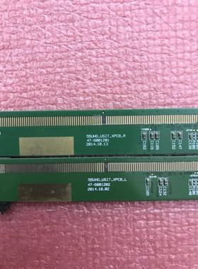 边板55UHD LSIT_XPCB_R/L 47-6001201 47-6001202 一对价