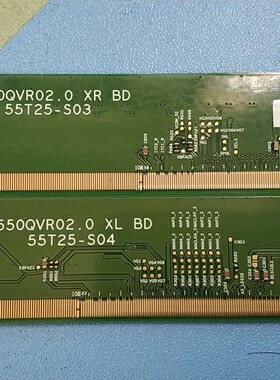 原装拆机边板T550QVR02.0 XL/R BD 55T25-S03/55T25-S04一对