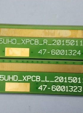 原装55UHD_XPCB_R/L 47-6001323 /47-6001324 一对边板